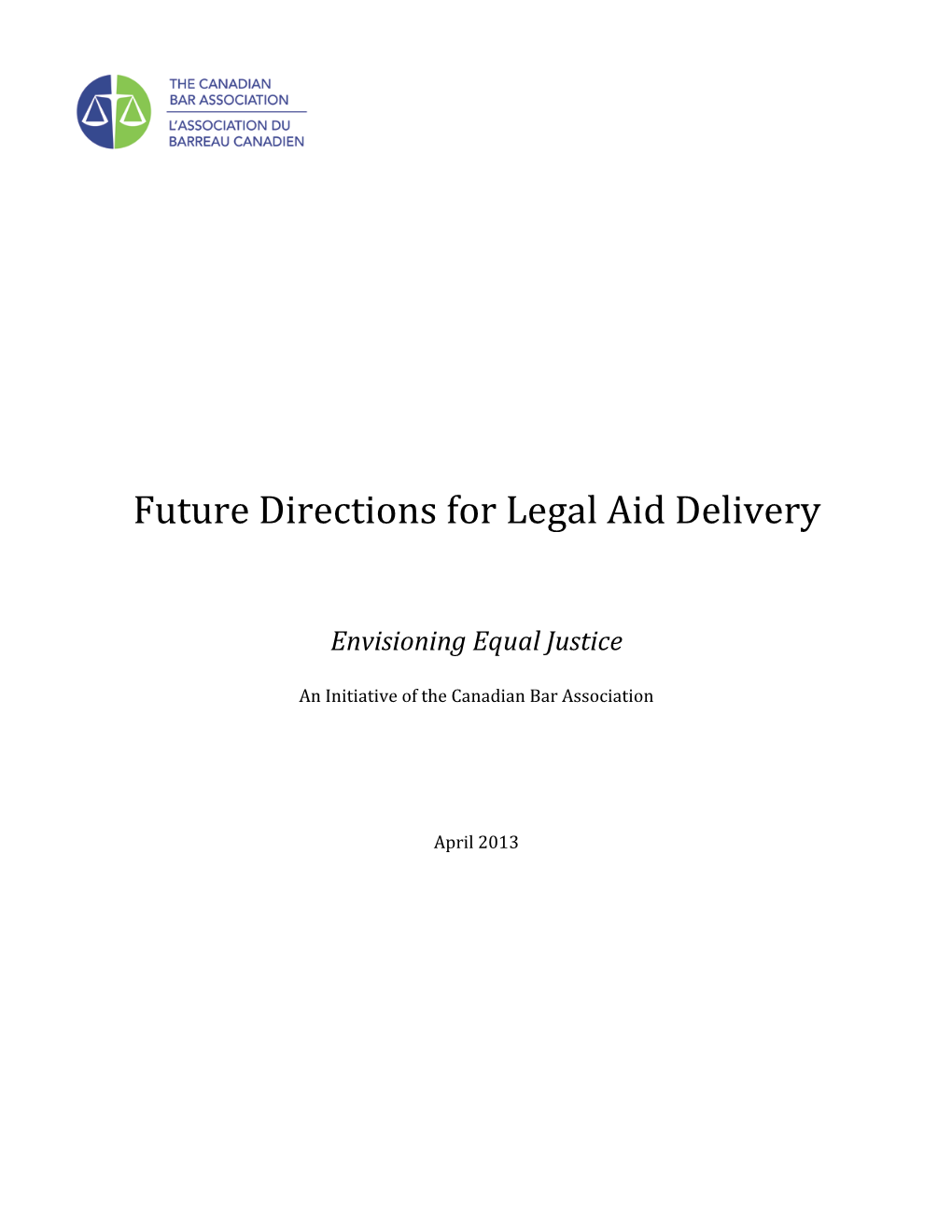 Future Directions for Legal Aid Delivery