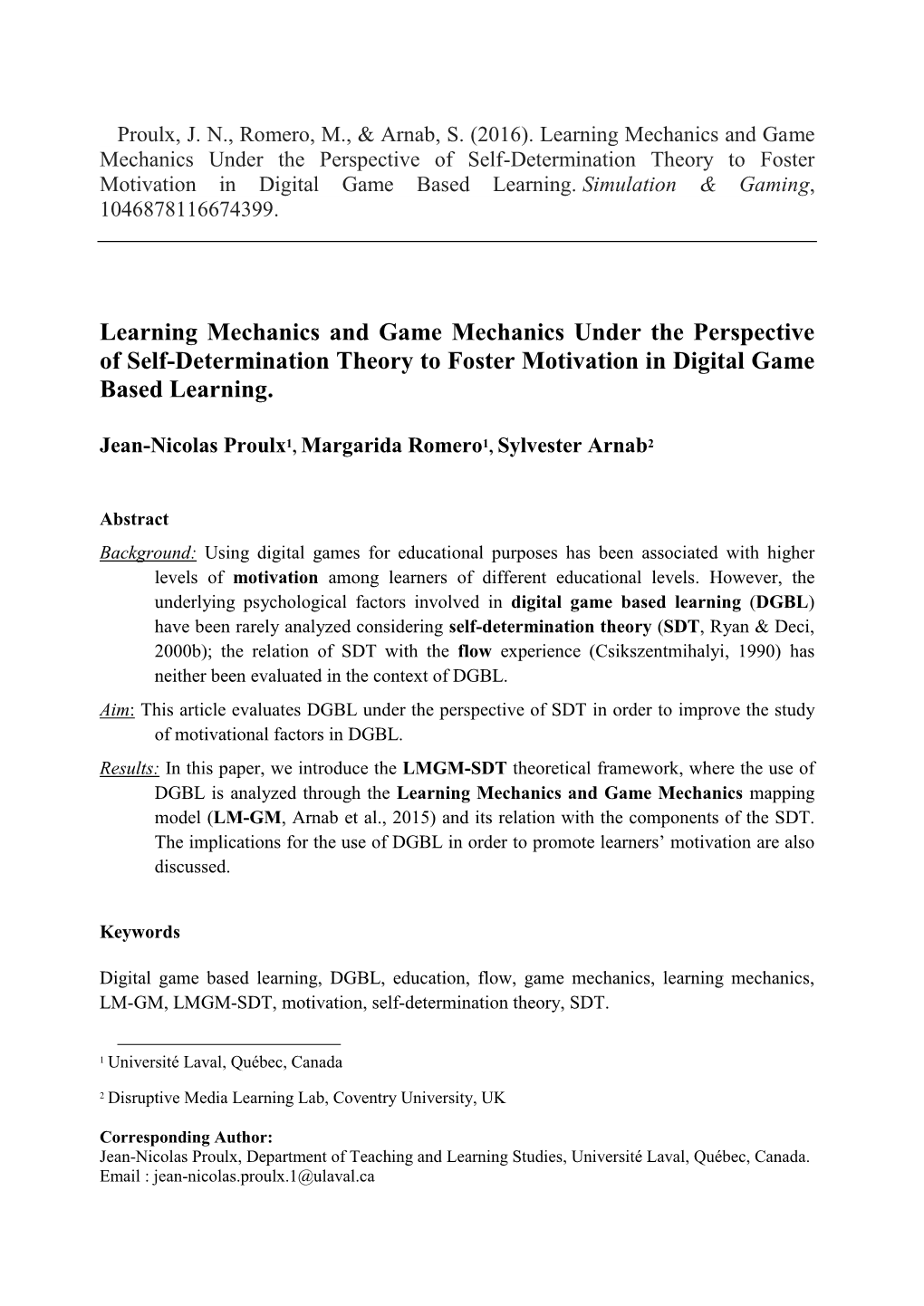 Learning Mechanics and Game Mechanics Under the Perspective of Self-Determination Theory to Foster Motivation in Digital Game Based Learning