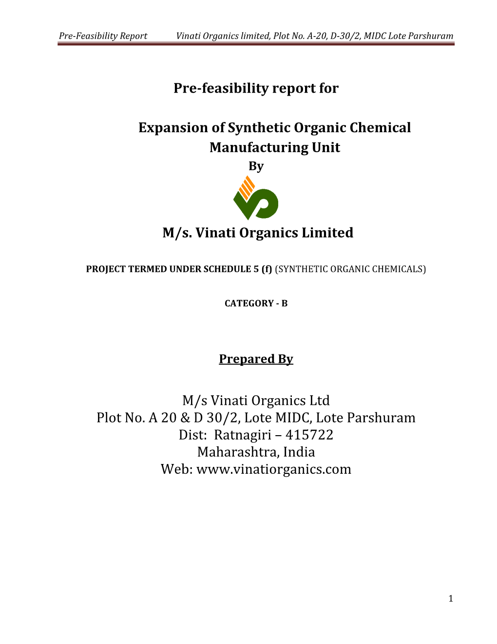 Pre-Feasibility Report Vinati Organics Limited, Plot No