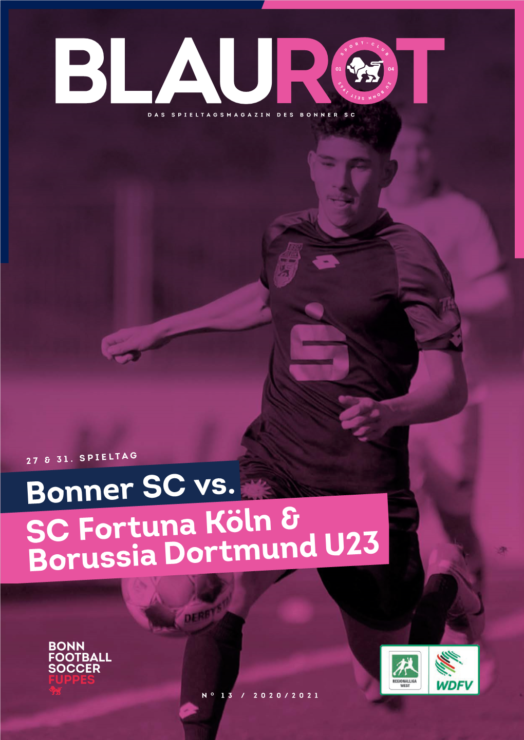 Bonner SC Vs. SC Fortuna Köln & Borussia Dortmund