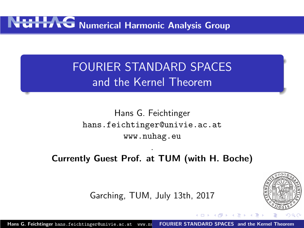 FOURIER STANDARD SPACES and the Kernel Theorem