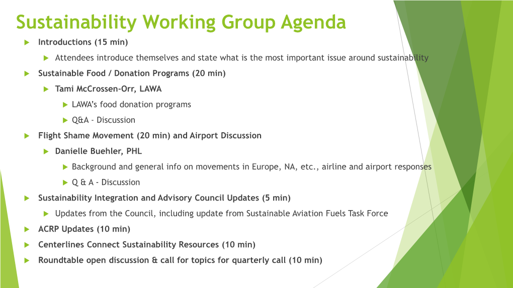 Sustainability Working Group Agenda  Introductions (15 Min)