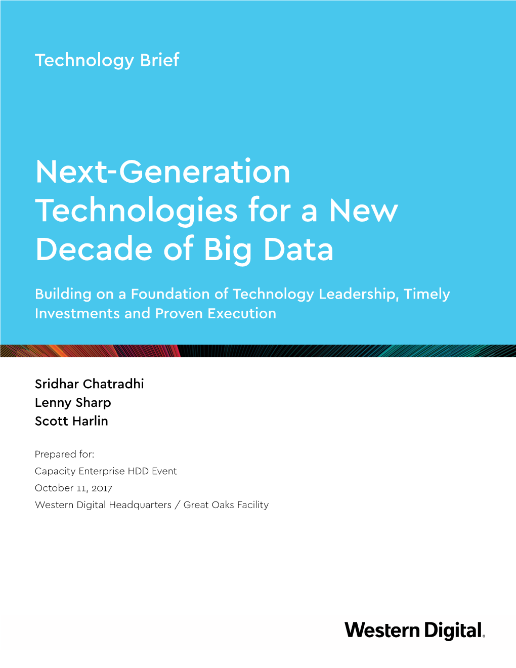 NEXT-GENERATION TECHNOLOGIES for a NEW DECADE of BIG DATA Technology Brief