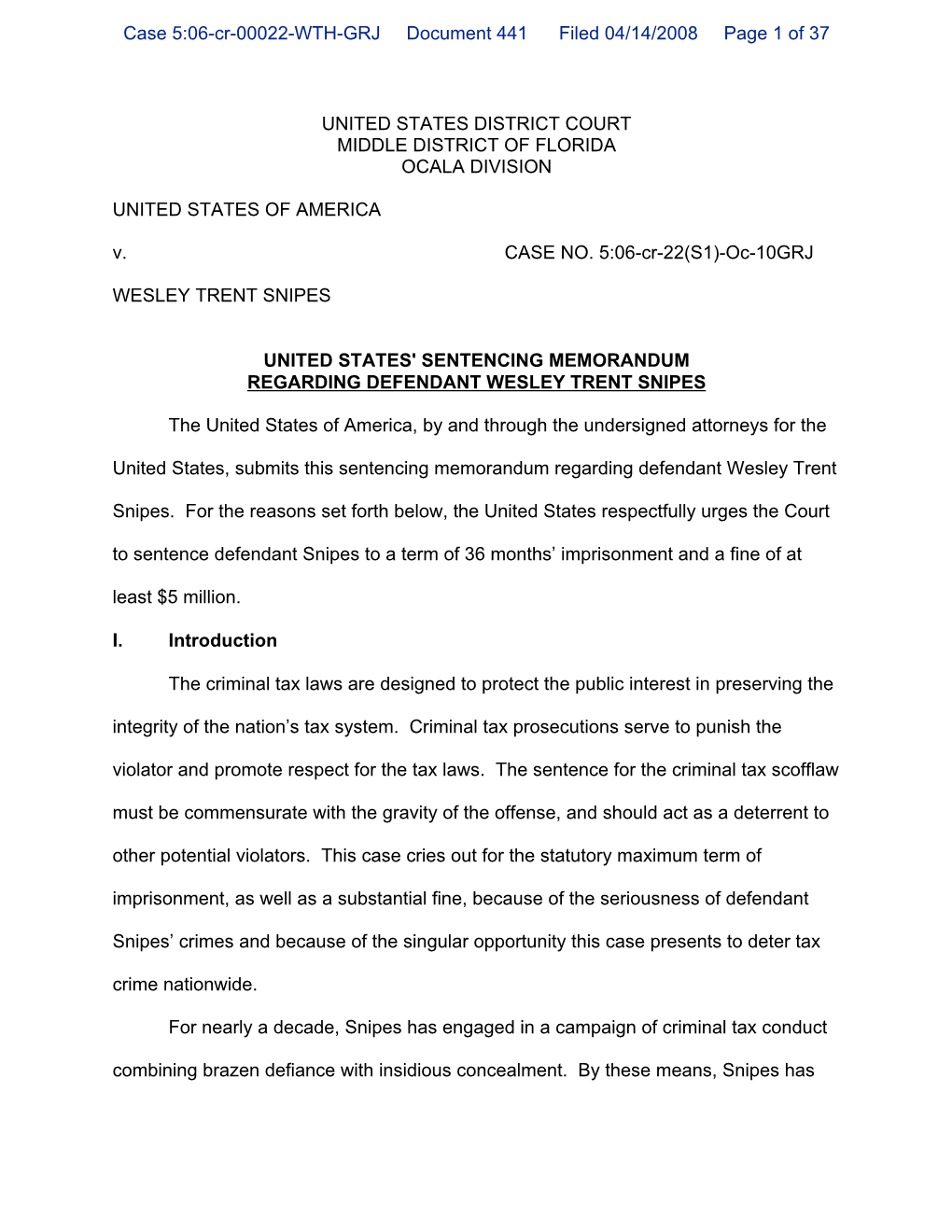 United States' Sentencing Memorandum Regarding Defendant Wesley Trent Snipes