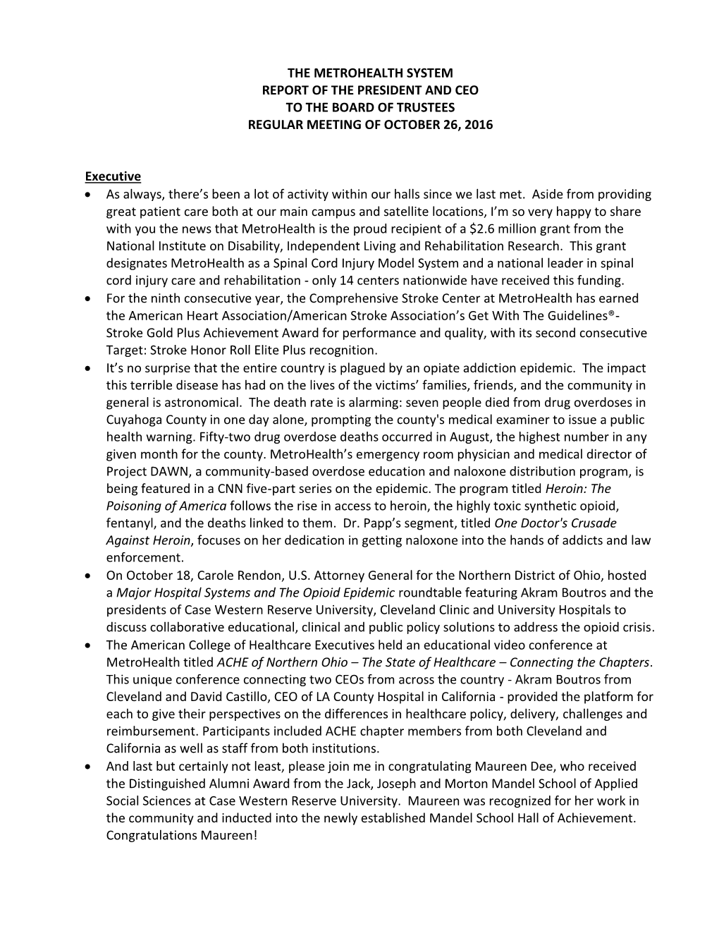 The Metrohealth System Report of the President and Ceo to the Board of Trustees Regular Meeting of October 26, 2016