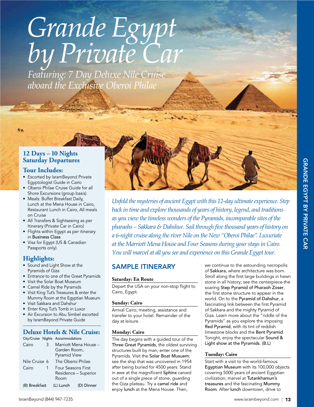 Grande Egypt by Private Car Featuring: 7 Day Deluxe Nile Cruise Aboard the Exclusive Oberoi Philae