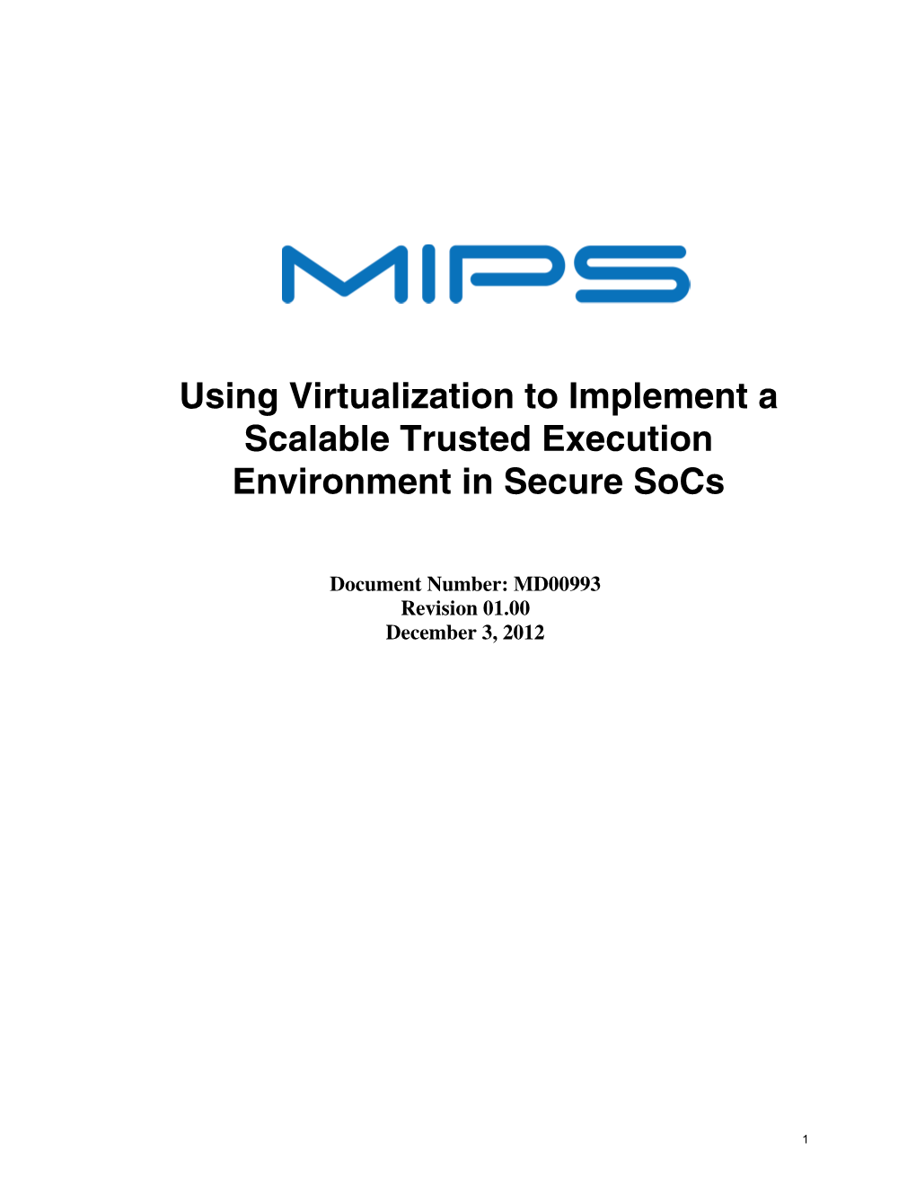 Using Virtualization to Implement a Scalable Trusted Execution Environment in Secure Socs