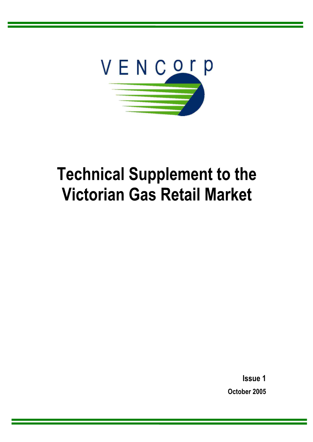 Technical Supplement to the Victorian Gas Retail Market