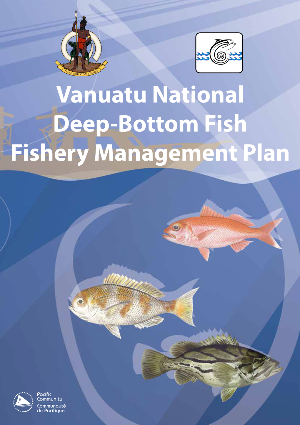 Vanuatu National Deep-Bottom Fish Fishery Management Plan