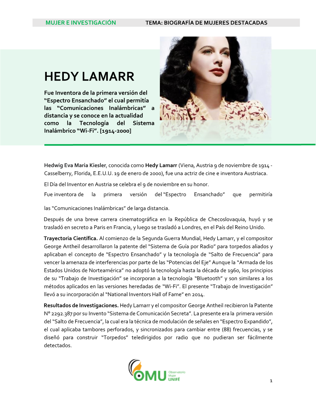 Hedy Lamarr ( Viena, Austria 9 De Noviembre De 1914 - Casselberry , Florida , E.E.U.U