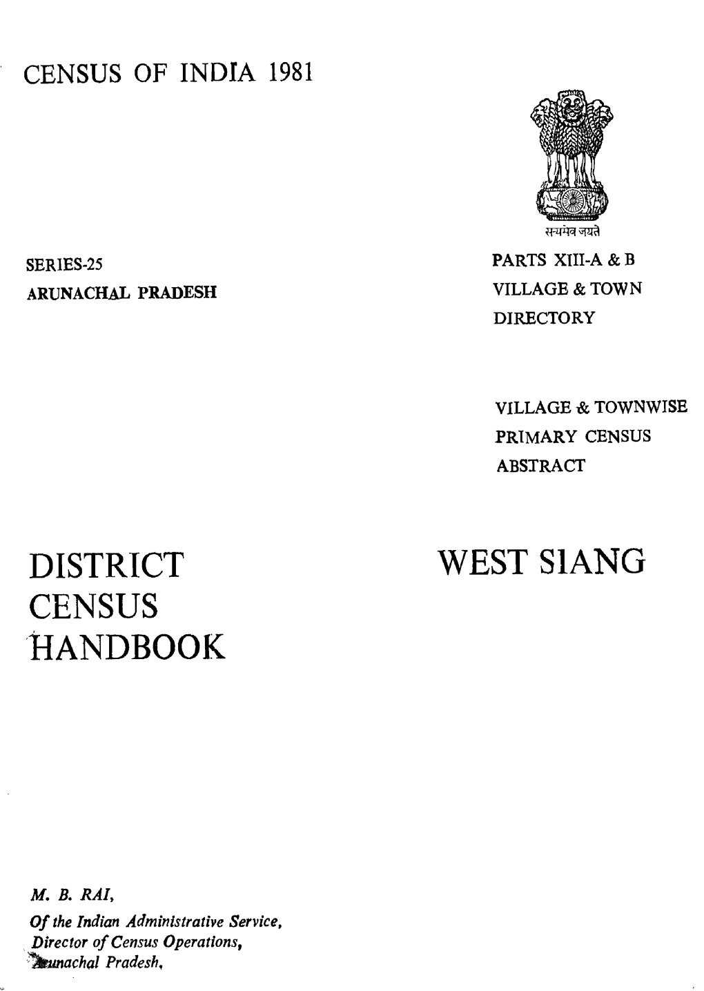 District Census Handbook, West Siang, Part XIII-A & B, Series-25
