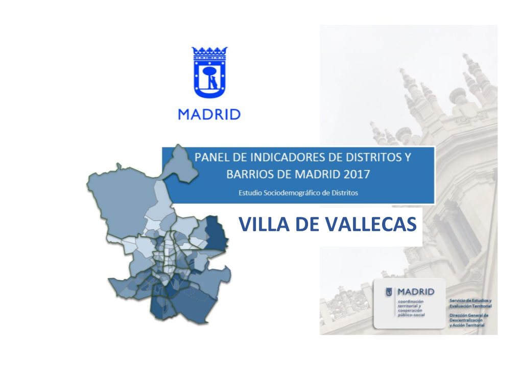 VILLA DE VALLECAS Servicio De Estudios Y Evaluación Territorial Área De Coordinación Territorial Y Cooperación Público Social