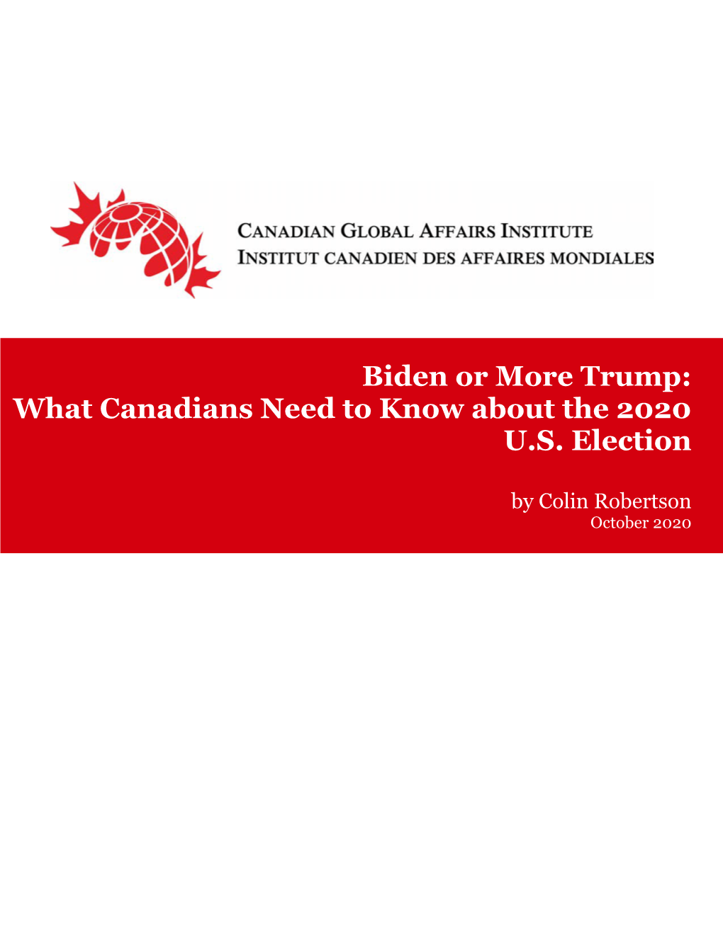 Biden Or More Trump: What Canadians Need to Know About the 2020 U.S