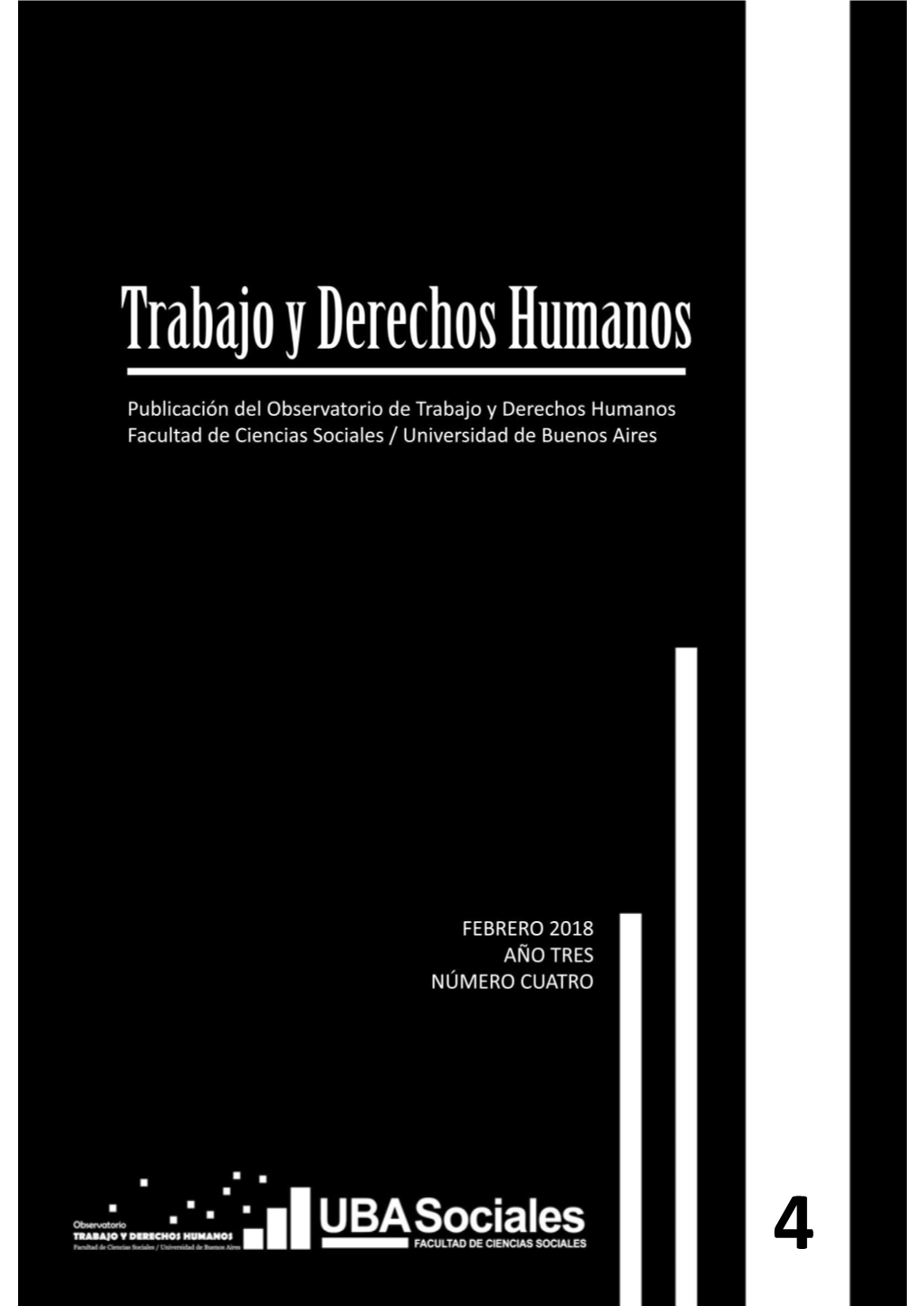 Trabajo Y Derechos Humanos / Número 4 / Febrero 2018 / 1 4 Trabajo Y Derechos Humanos / Número 4 / Febrero 2018 / 2 Trabajo Y Derechos Humanos