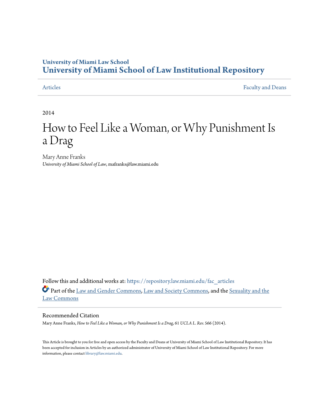 How to Feel Like a Woman, Or Why Punishment Is a Drag Mary Anne Franks University of Miami School of Law, Mafranks@Law.Miami.Edu