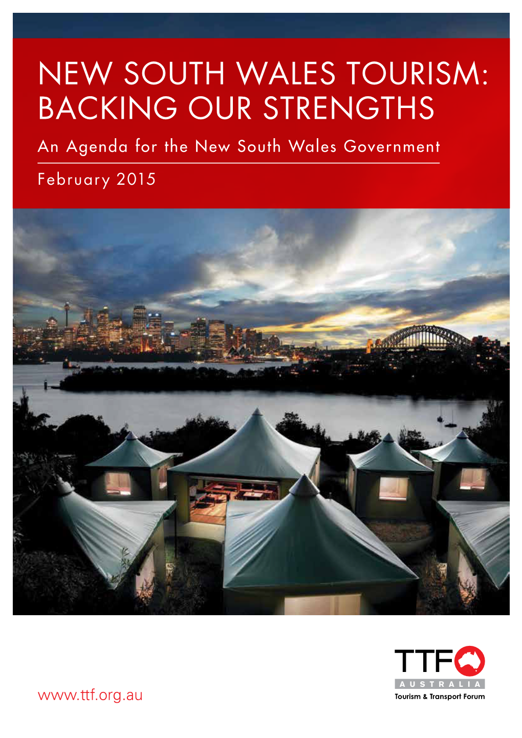 New South Wales Tourism: Backing Our Strengths an Agenda for the New South Wales Government