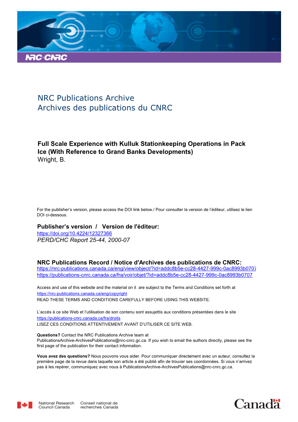 Full Scale Experience with Kulluk Stationkeeping Operations in Pack Ice (With Reference to Grand Banks Developments) Wright, B