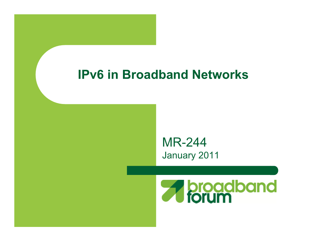 Ipv6 in Broadband Networks MR-244