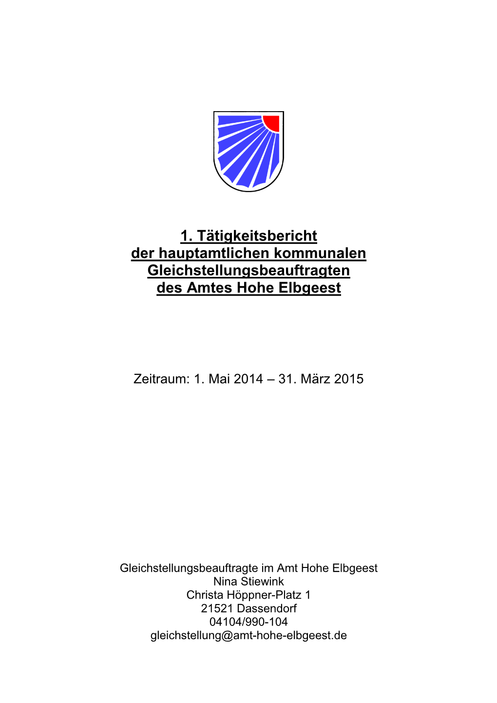 1. Tätigkeitsbericht Der Hauptamtlichen Kommunalen Gleichstellungsbeauftragten Des Amtes Hohe Elbgeest