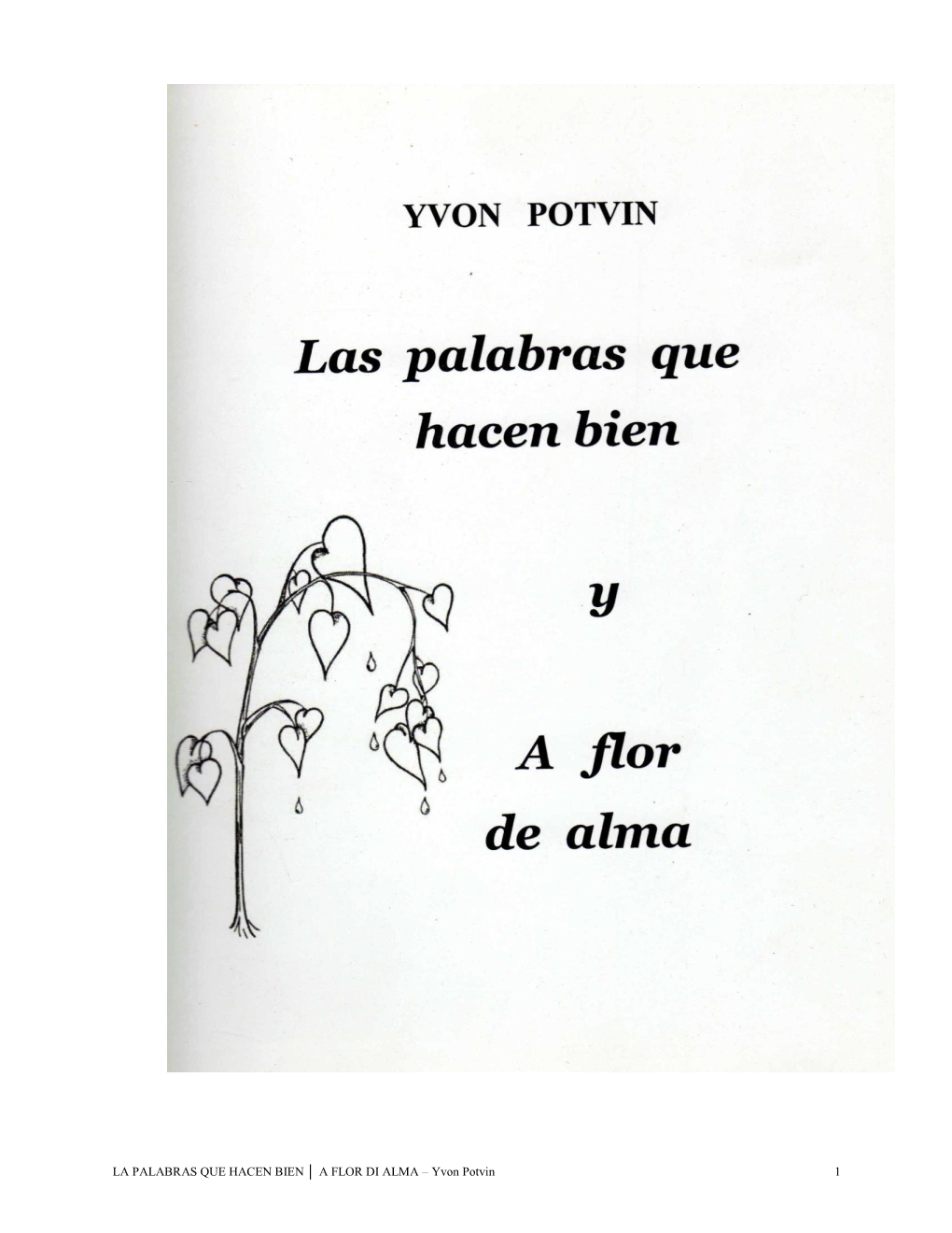 LA PALABRAS QUE HACEN BIEN a FLOR DI ALMA – Yvon Potvin 1