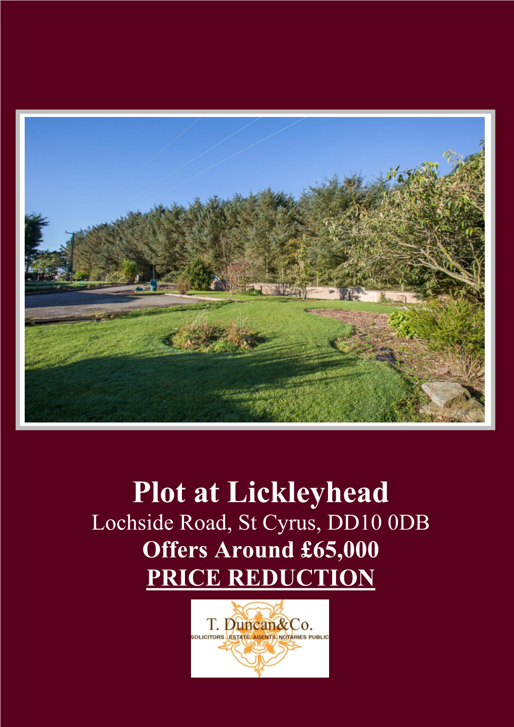 Plot at Lickleyhead Lochside Road, St Cyrus, DD10 0DB Offers Around £65,000 PRICE REDUCTION