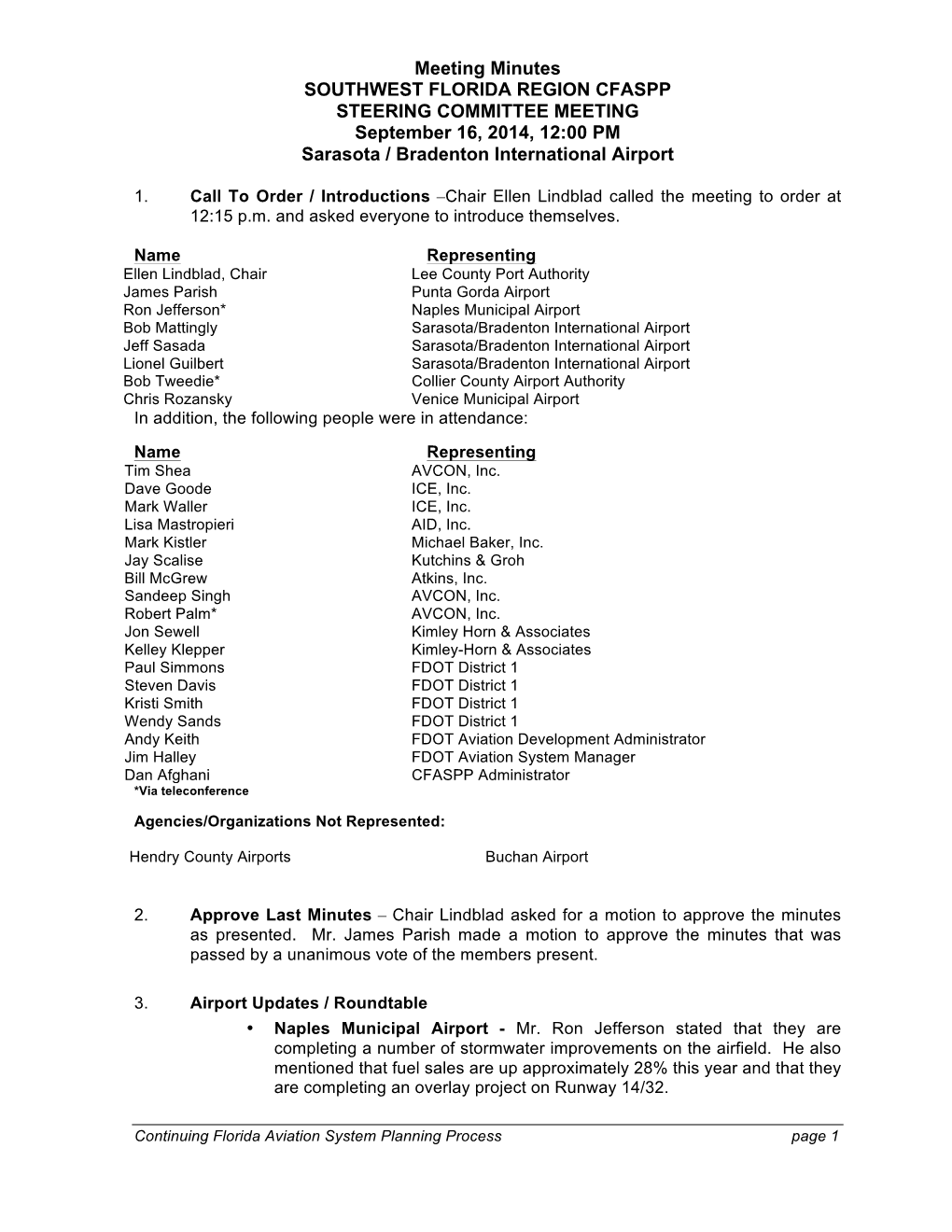 Meeting Minutes SOUTHWEST FLORIDA REGION CFASPP STEERING COMMITTEE MEETING September 16, 2014, 12:00 PM Sarasota / Bradenton International Airport