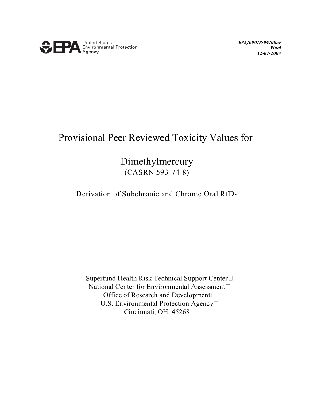 PROVISIONAL PEER REVIEWED TOXICITY VALUES for DIMETHYLMERCURY (CASRN 593-74-8) Derivation of Subchronic and Chronic Oral Rfds