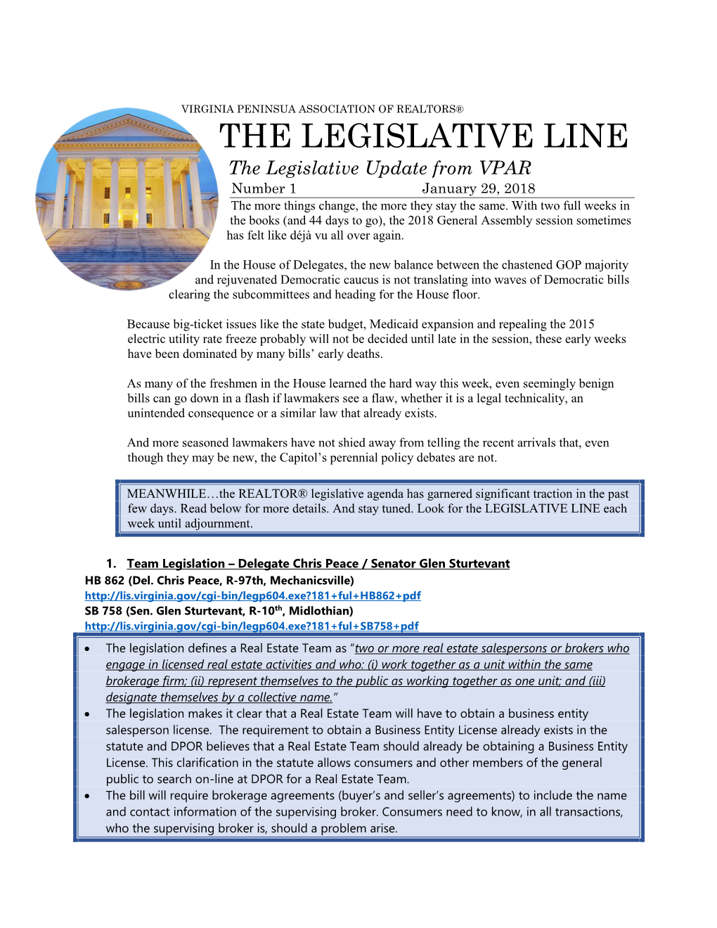 THE LEGISLATIVE LINE the Legislative Update from VPAR Number 1 January 29, 2018 the More Things Change, the More They Stay the Same