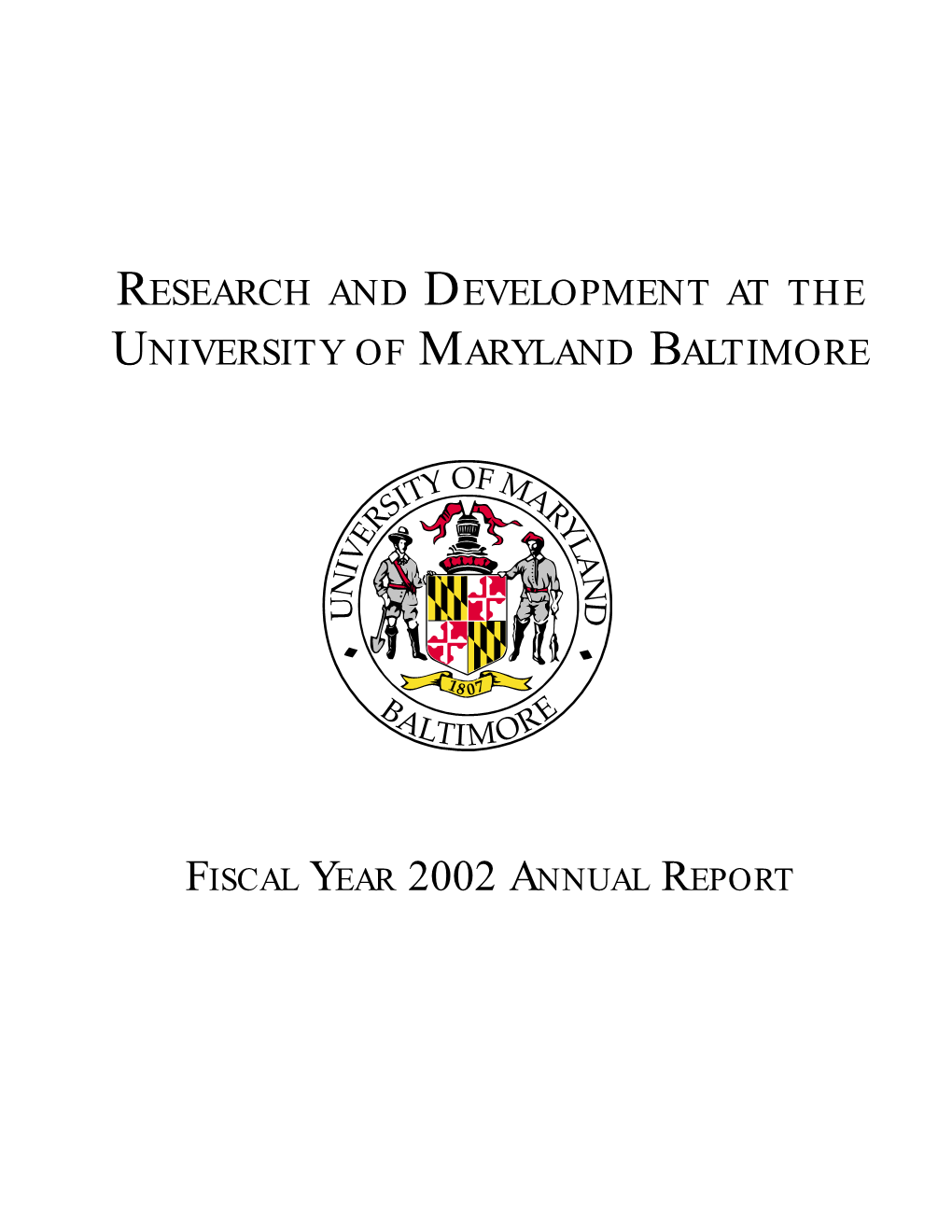 Research and Development at the University of Maryland Baltimore