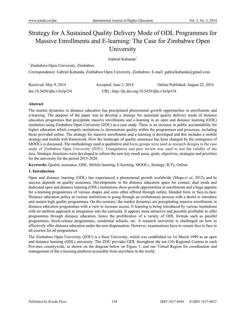 Strategy for a Sustained Quality Delivery Mode of ODL Programmes for Massive Enrollments and E-Learning: the Case for Zimbabwe Open University