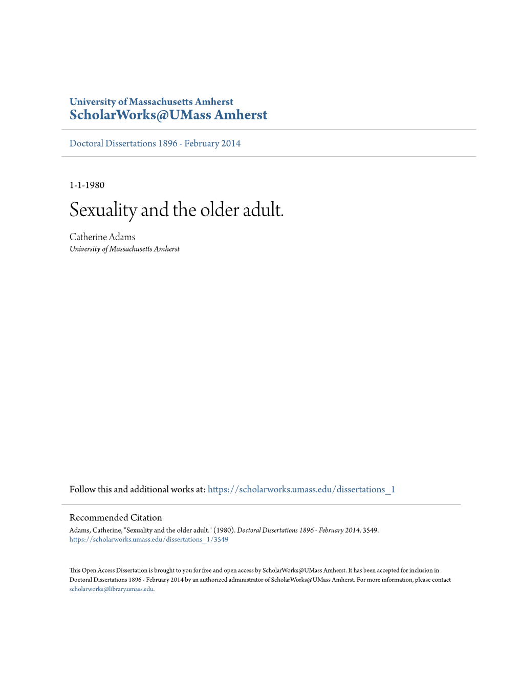 Sexuality and the Older Adult. Catherine Adams University of Massachusetts Amherst