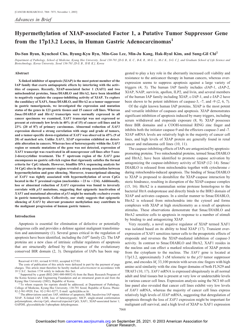 Hypermethylation of XIAP-Associated Factor 1, a Putative Tumor Suppressor Gene from the 17P13.2 Locus, in Human Gastric Adenocarcinomas1