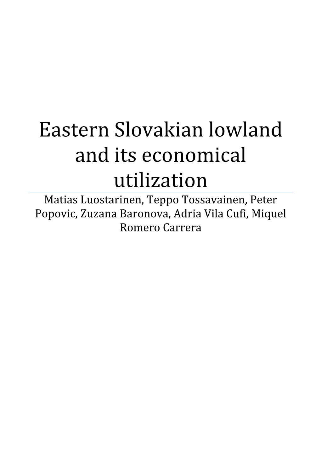 East Slovakian Lowland and Its Economical Utilization