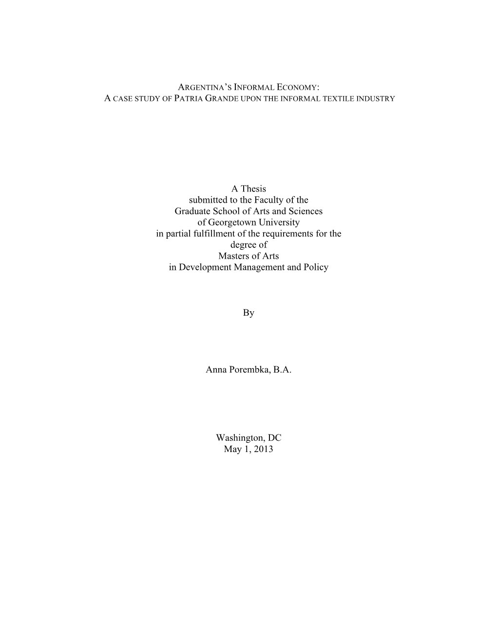 A Thesis Submitted to the Faculty of the Graduate School of Arts And