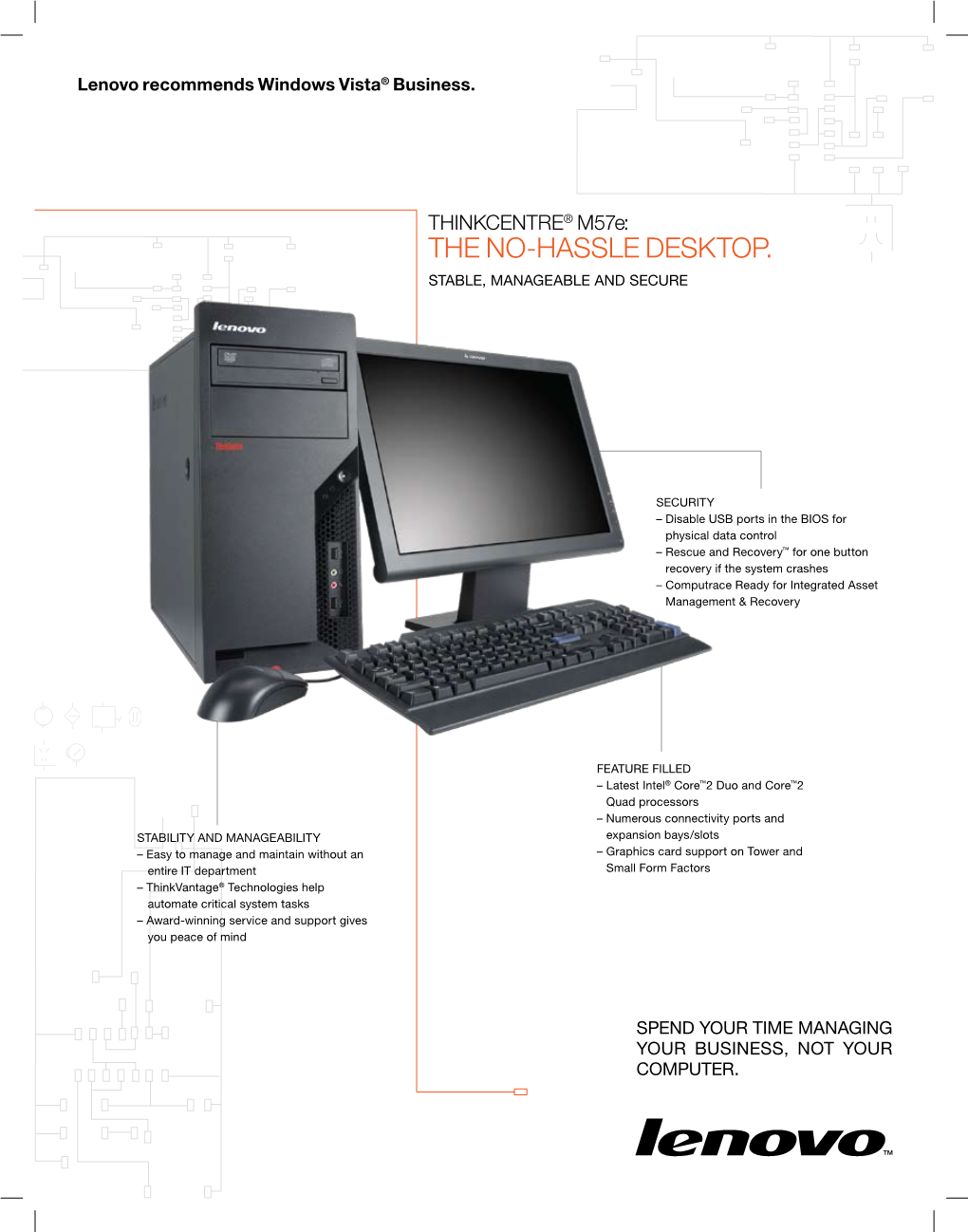 THE NO-HASSLE Desktop. Stable, Manageable and Secure