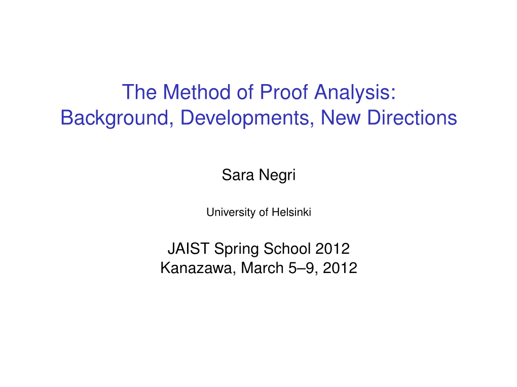 The Method of Proof Analysis: Background, Developments, New Directions