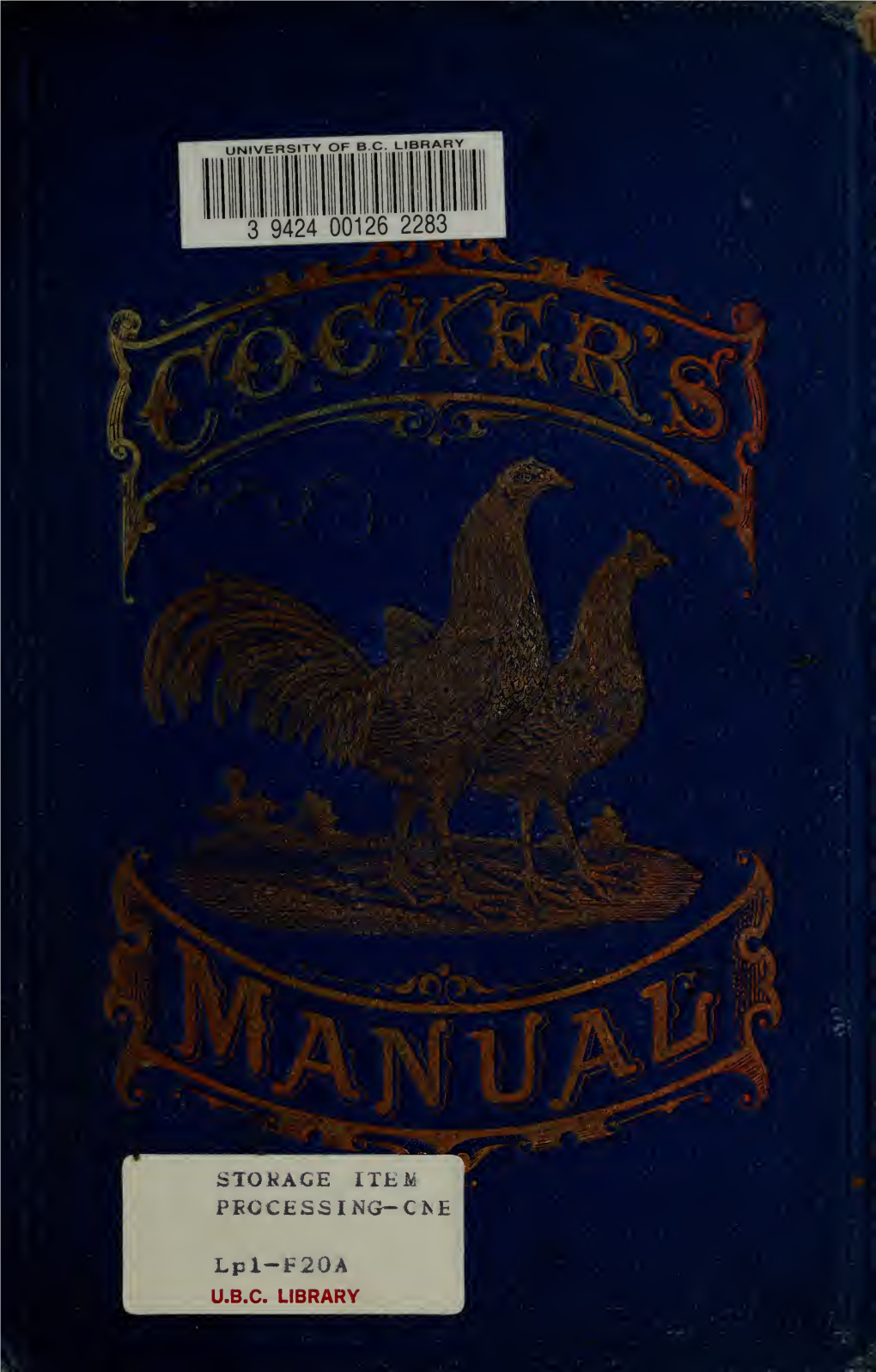 Cocker's Manual, Devoted to the Game Fowl, Their Origin and Breeding