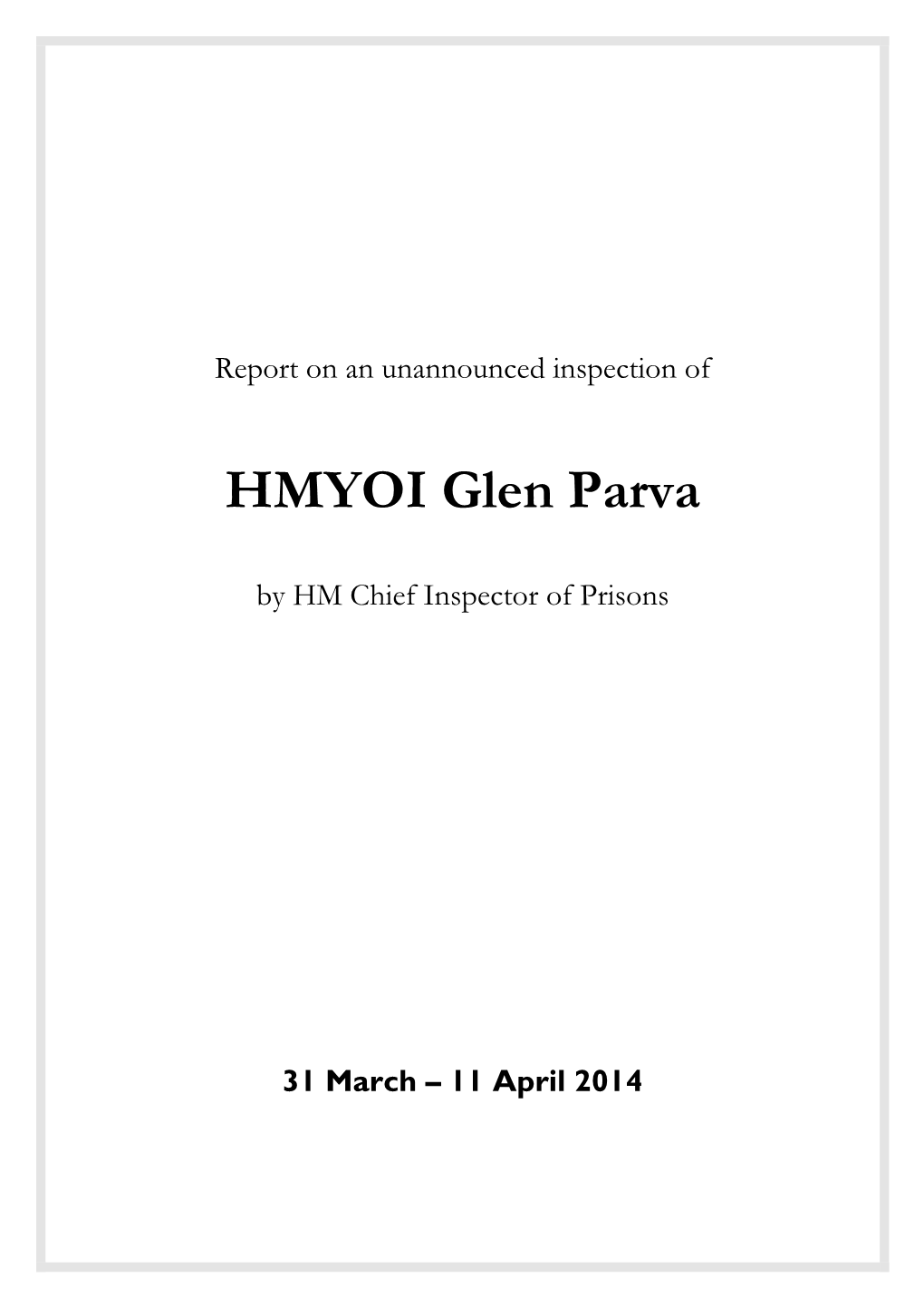 Report on an Unannounced Inspection HMYOI Glen Parva