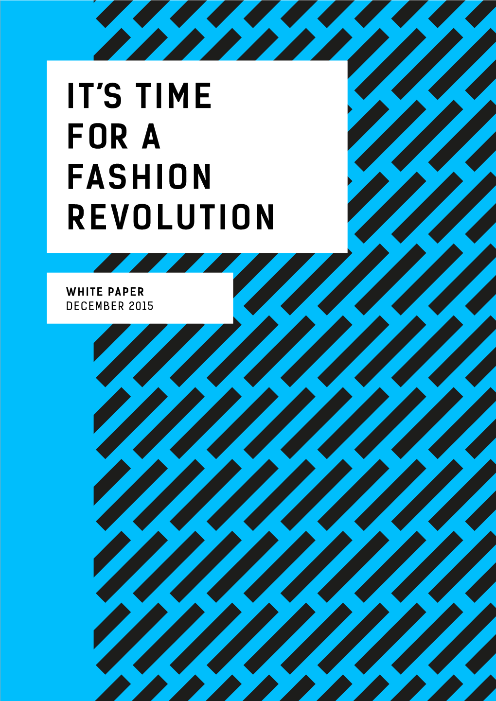 It's Time for a Fashion Revolution White Paper