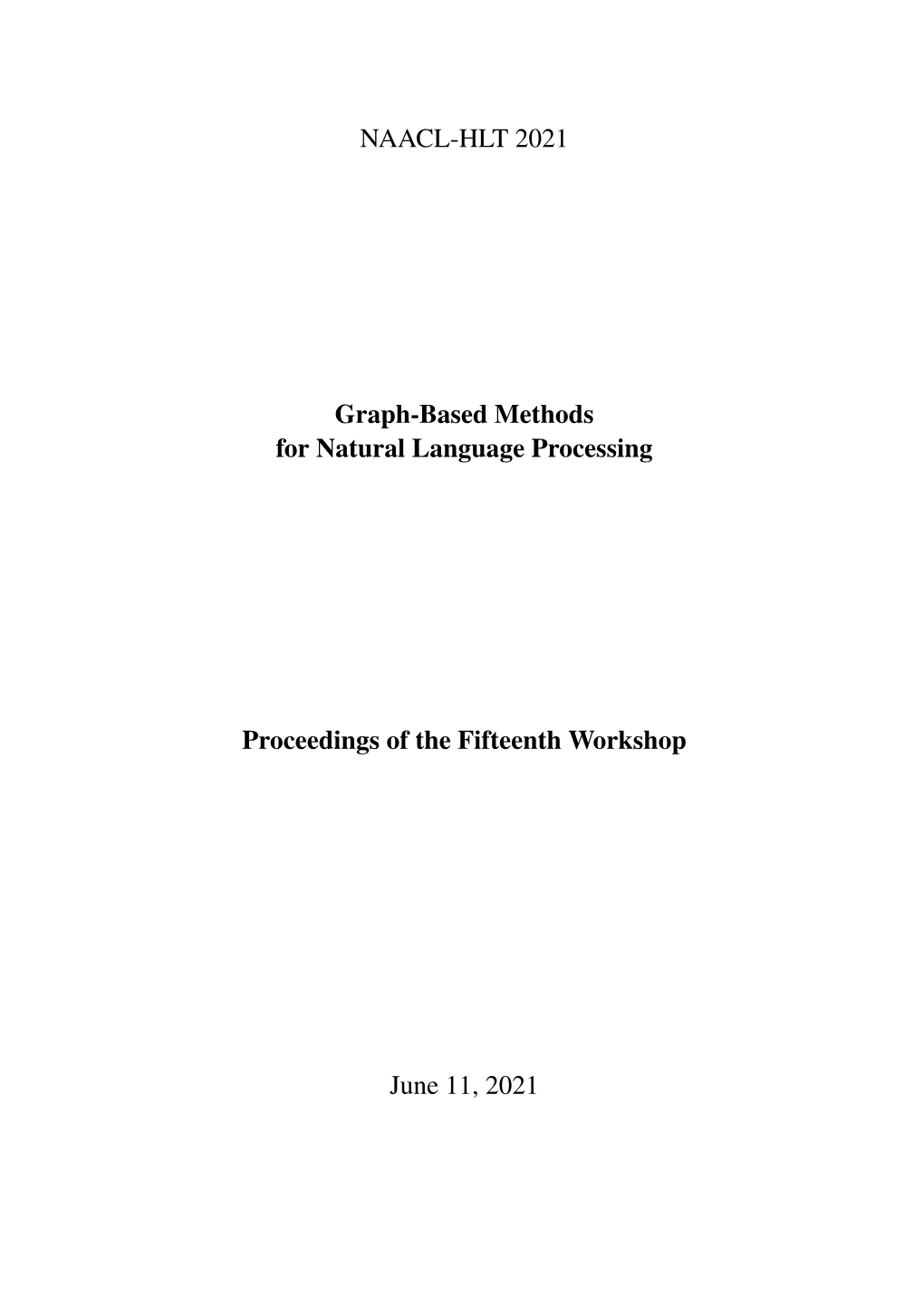 Proceedings of the Fifteenth Workshop on Graph-Based Methods for Natural Language Processing (Textgraphs-15), Pages 1–9 June 11, 2021