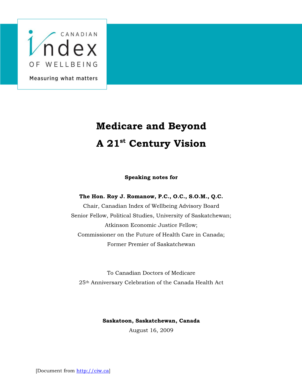 Medicare and Beyond: a 21St Century Vision, Saskatoon