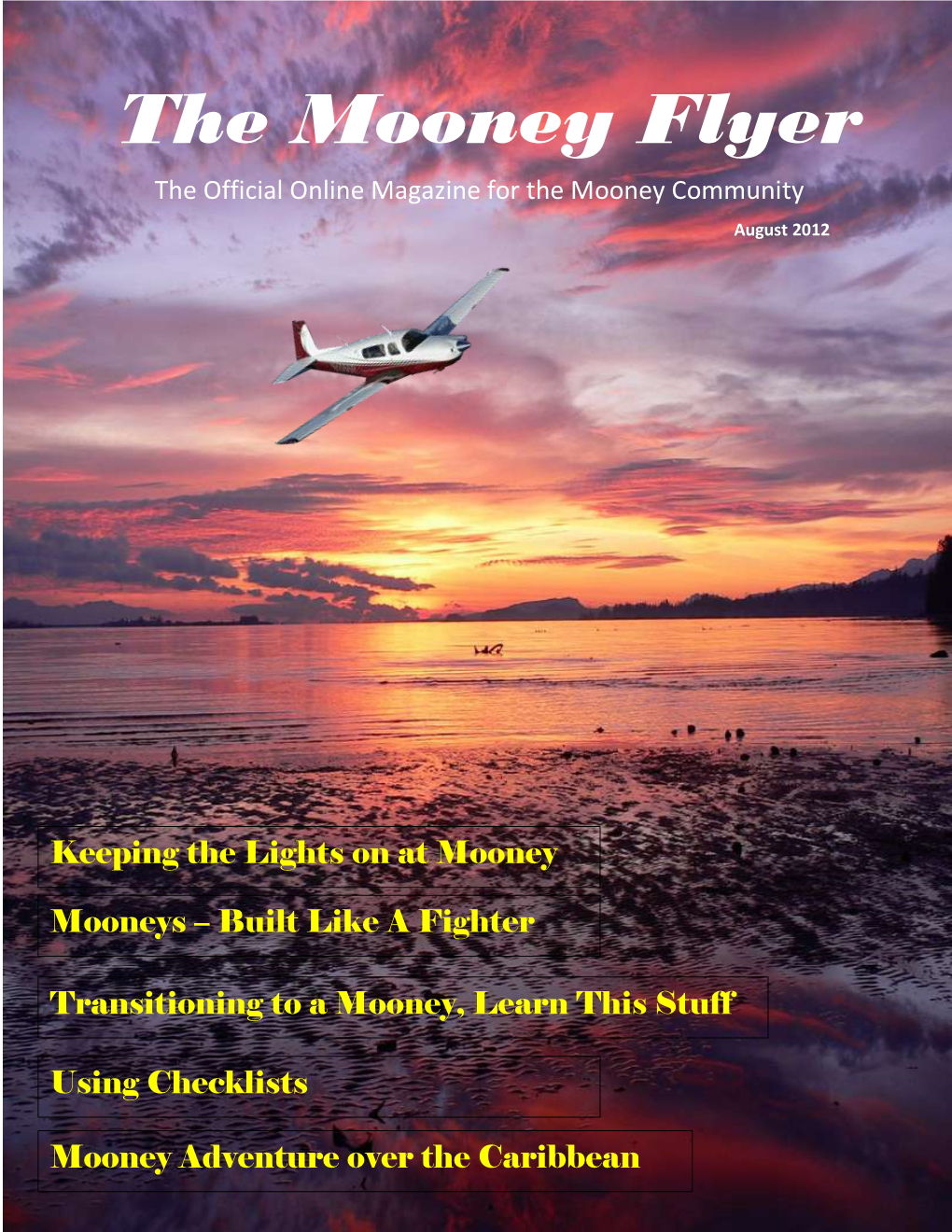 The Mooney Flyer the Official Online Magazine for the Mooney Community