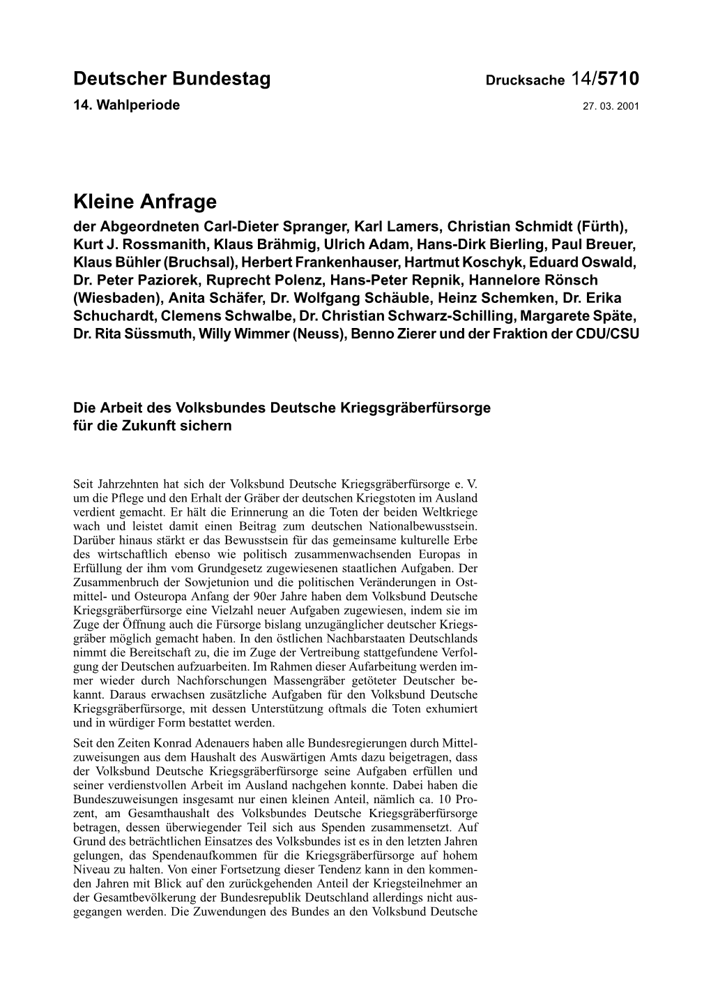 Kleine Anfrage Der Abgeordneten Carl-Dieter Spranger, Karl Lamers, Christian Schmidt (Fürth), Kurt J