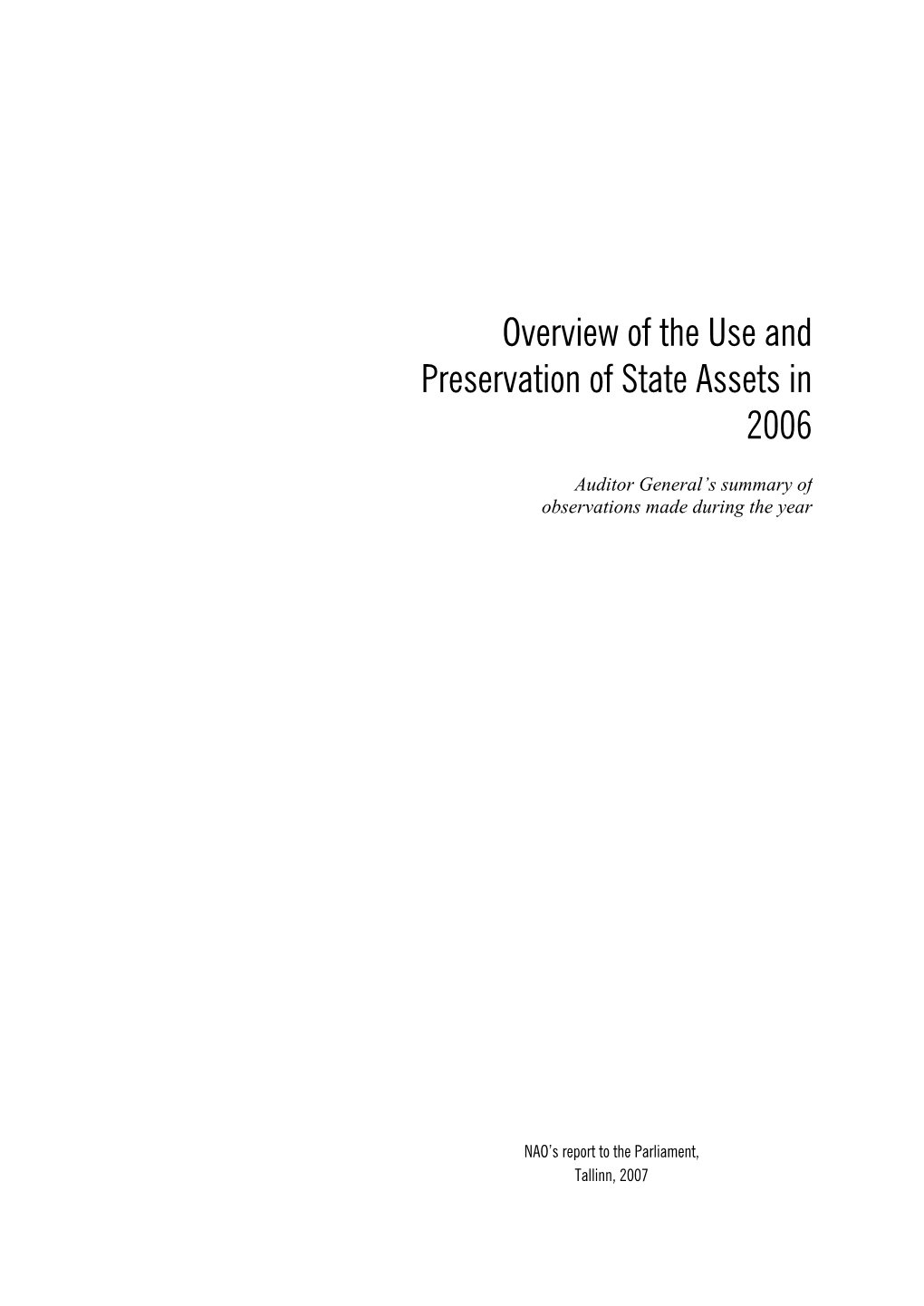 Overview of the Use and Preservation of State Assets in 2006