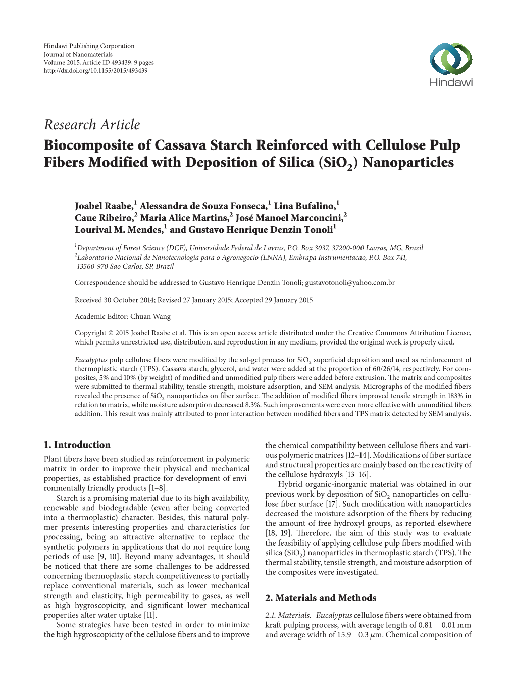 Research Article Biocomposite of Cassava Starch Reinforced with Cellulose Pulp Fibers Modified with Deposition of Silica (Sio2) Nanoparticles