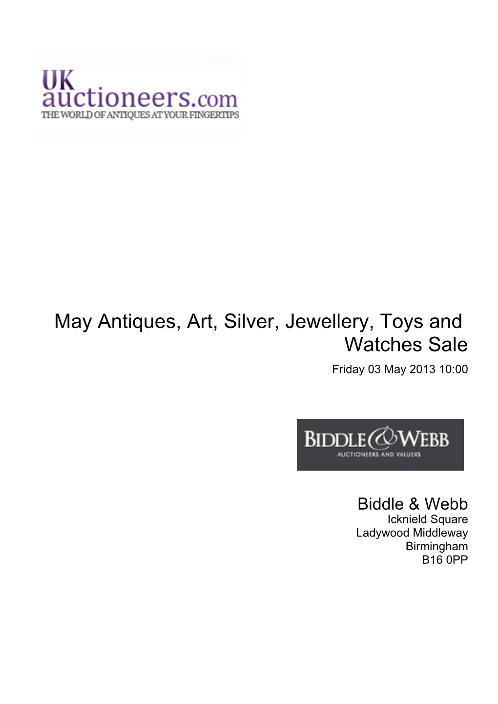 May Antiques, Art, Silver, Jewellery, Toys and Watches Sale Friday 03 May 2013 10:00