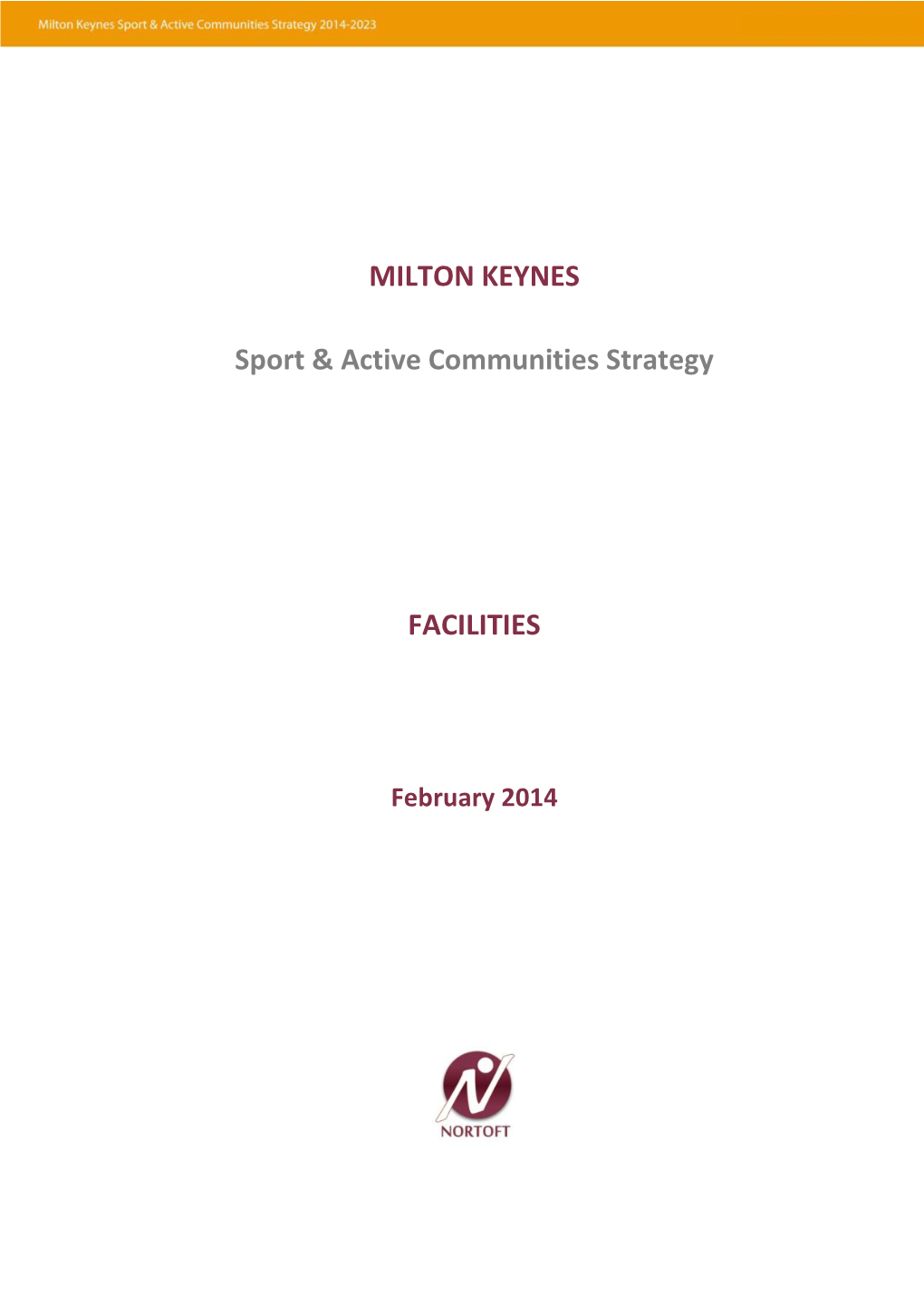 Facilities Section Reviews the Facility Provision Needed to Support the Wider Objectives of the Sport and Active Communities Strategy