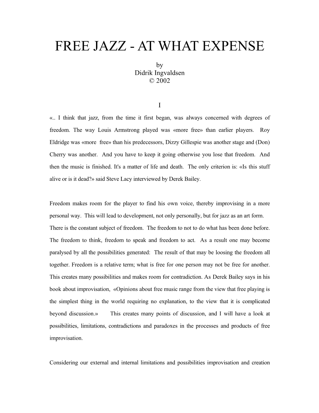 Free Jazz - at What Expense