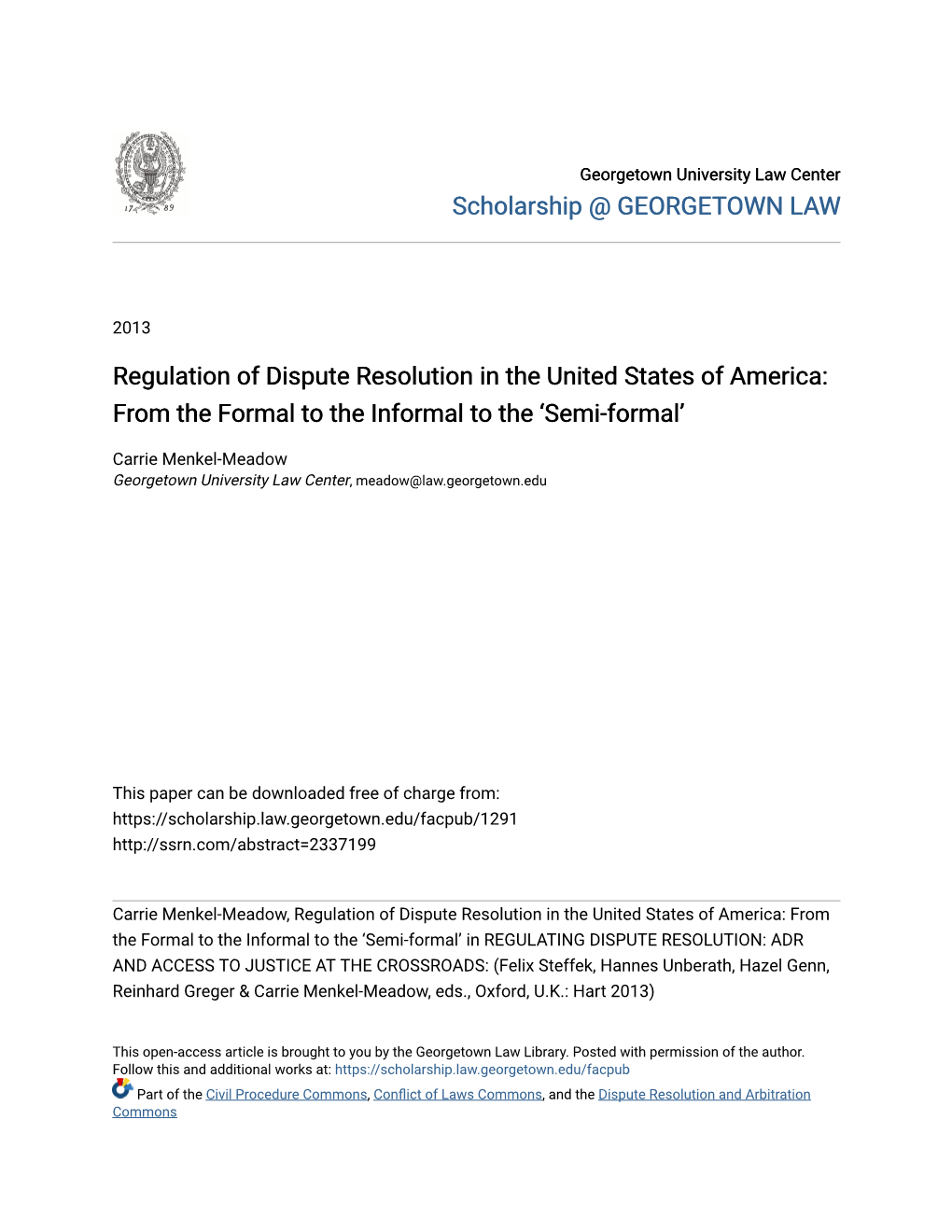 Regulation of Dispute Resolution in the United States of America: from the Formal to the Informal to the ‘Semi-Formal’