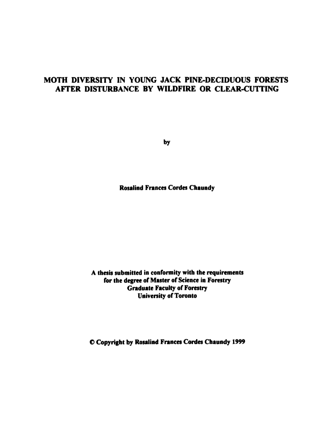 Moth Diversity in Young Jack Pine-Deciduous Forests Aiter Disturbance by Wildfire Or Clear-Cutting